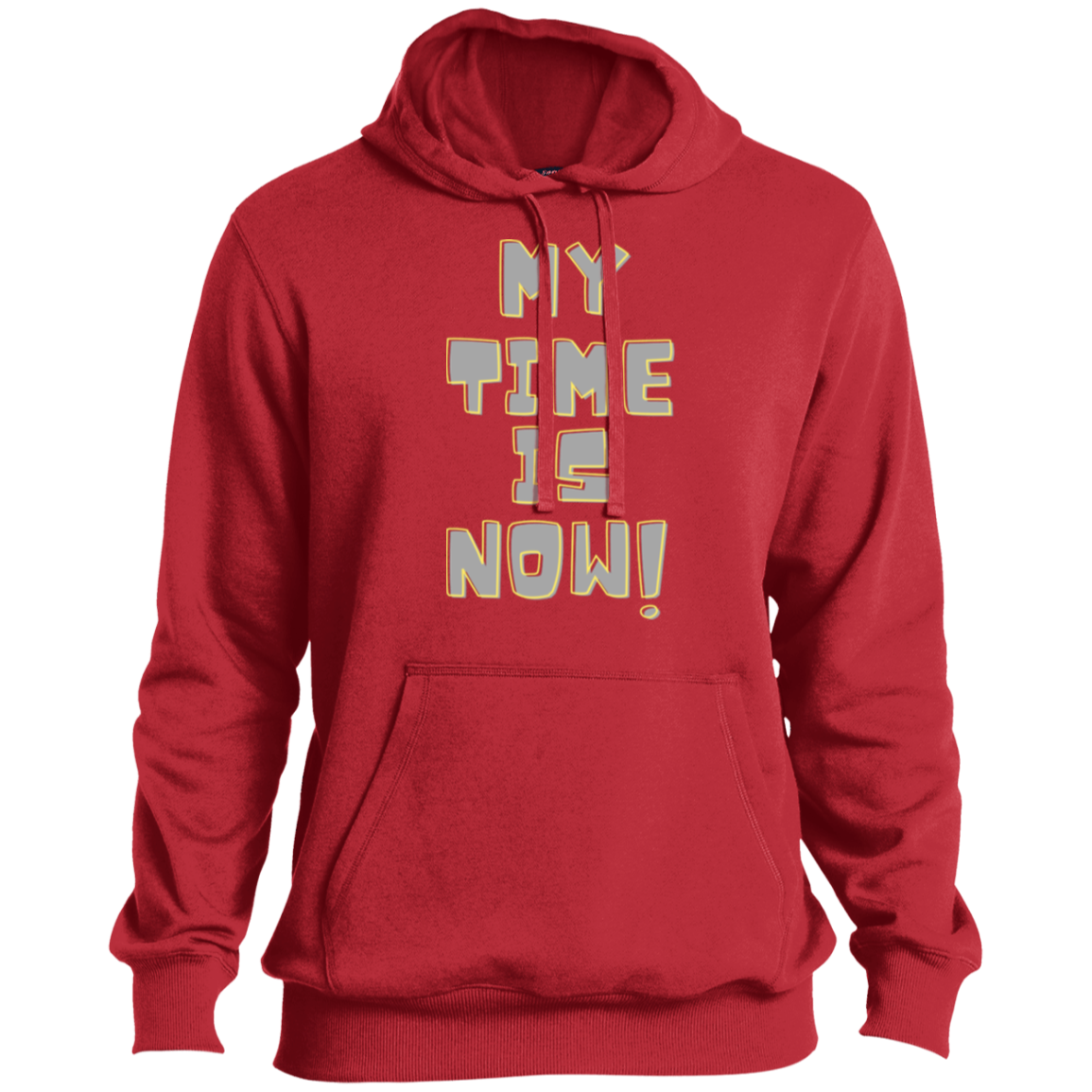 My Time Is Now (gray font) Pullover Hoodie