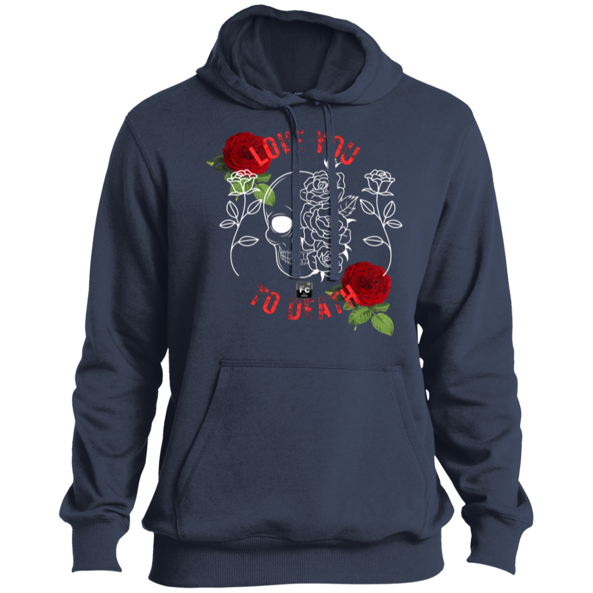 Love You To Death Pullover Hoodie