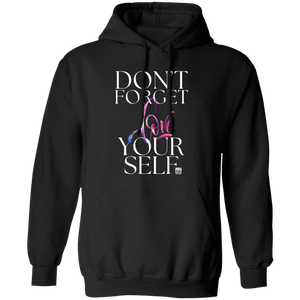 Don't Forget Love Yourself Pullover Hoodie