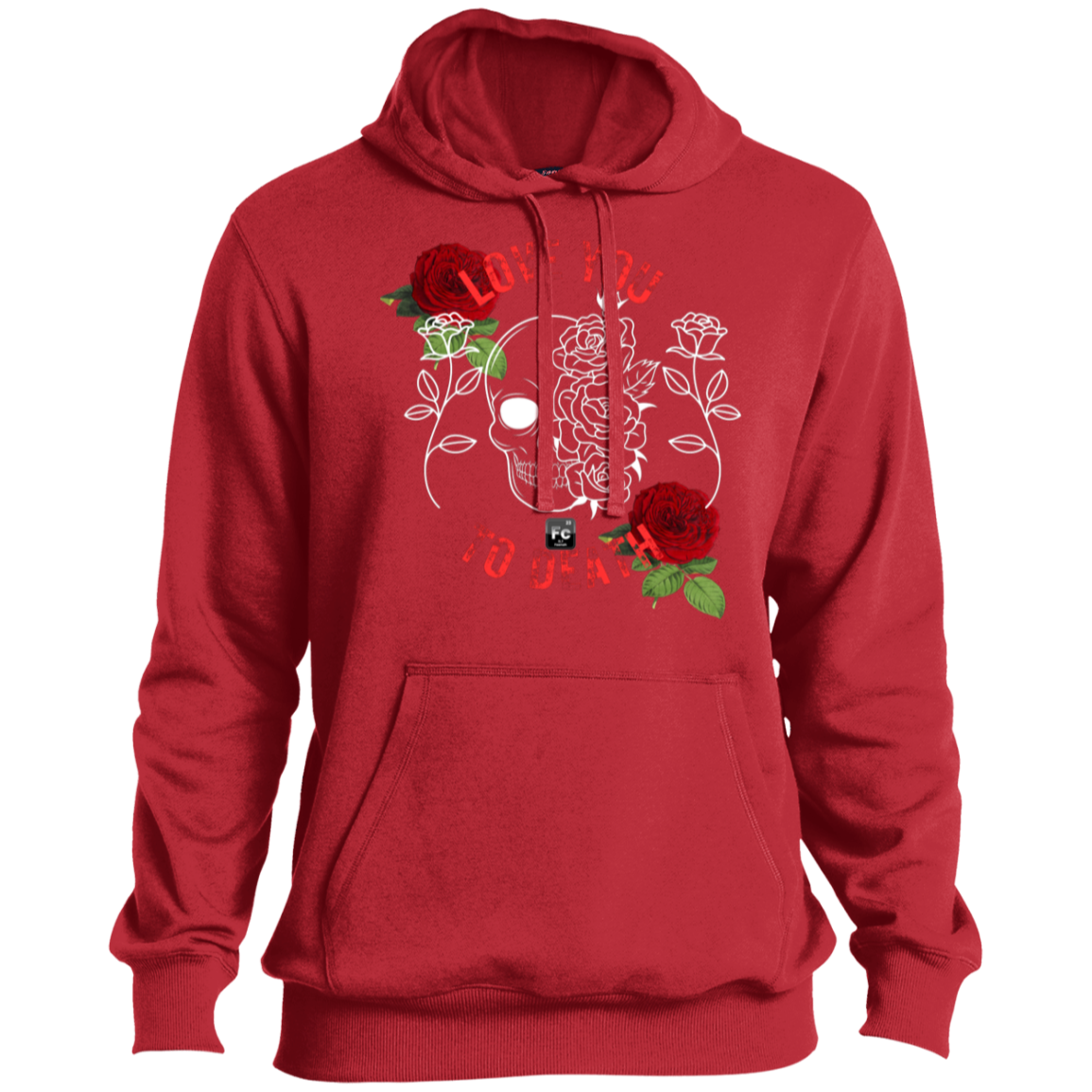 Love You To Death Pullover Hoodie