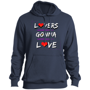 Lovers Gonna Love (white font) Pullover Hoodie