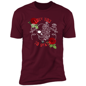 Love You To Death Short Sleeve T-Shirt